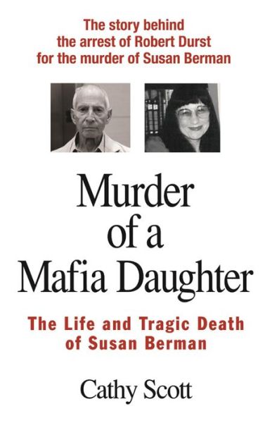 Cover for Cathy Scott · Murder Of A Mafia Daughter: The Life and Tragic Death of Susan Berman (Paperback Book) [2nd edition] (2015)