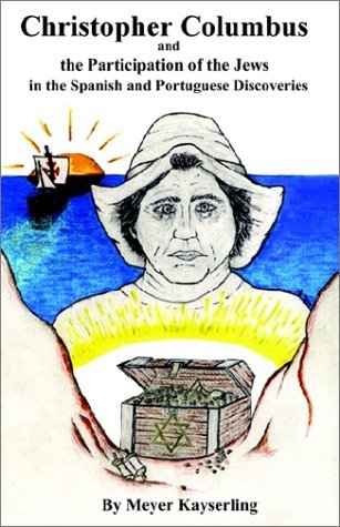 Cover for Meyer Kayserling · Christopher Columbus and the Participation of the Jews in the Spanish and Portuguese Discoveries (Paperback Book) (2002)