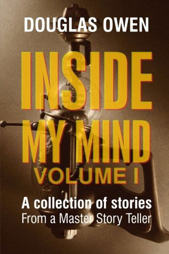 Cover for Douglas Owen · Inside My Mind - Volume I (Paperback Book) (2014)