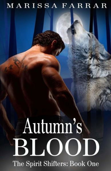 Cover for Marissa Farrar · Autumn's Blood: (The Spirit Shifters Book One) (Paperback Book) (2015)