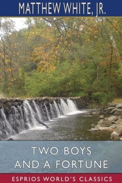 Cover for Jr · Two Boys and a Fortune (Esprios Classics) (Pocketbok) (2024)