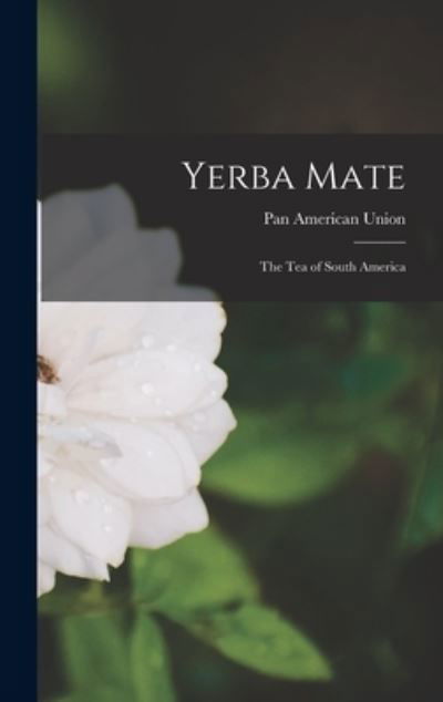 Cover for Pan American Union · Yerba Mate (Buch) (2022)