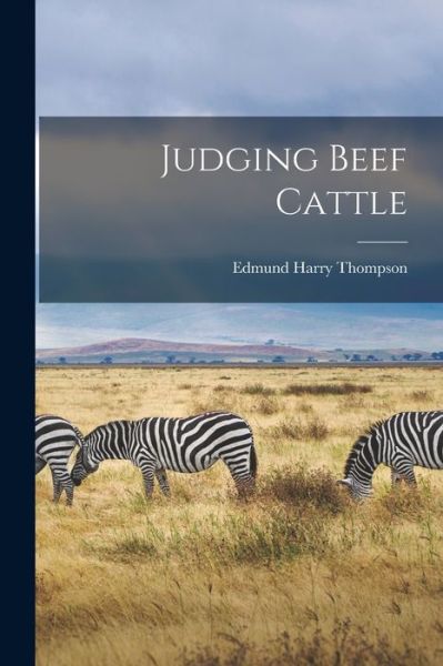 Cover for Edmund Harry Thompson · Judging Beef Cattle (Book) (2022)