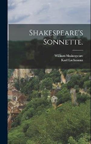 Shakespeare's Sonnette - William Shakespeare - Bøker - Creative Media Partners, LLC - 9781016894494 - 27. oktober 2022