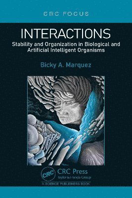 Marquez, Bicky A. (Queen's University,Canada) · Interactions: Stability and Organization in Biological and Artificial Intelligent Organisms (Hardcover Book) (2024)