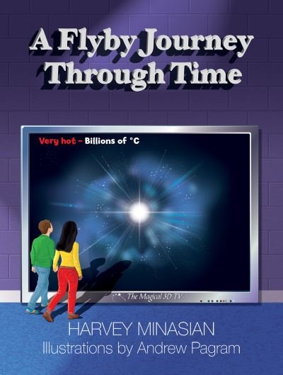 Cover for Harvey Minasian · A Flyby Journey Through Time (Pocketbok) (2023)