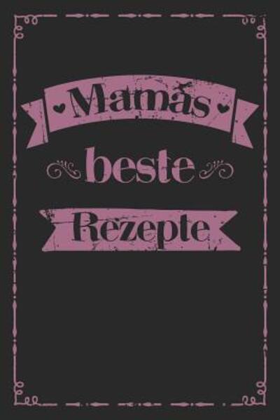 Cover for Liddelbooks Rezepte &amp; Kochen · Mamas beste Rezepte (Paperback Book) (2019)