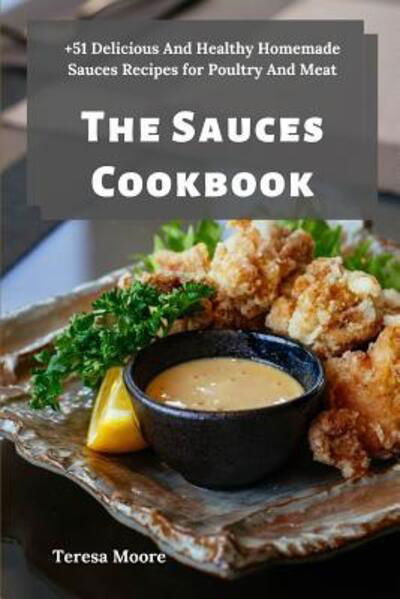 Cover for Teresa Moore · The Sauces Cookbook (Paperback Book) (2019)