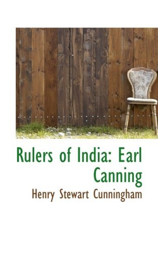 Cover for Henry Stewart Cunningham · Rulers of India: Earl Canning (Paperback Book) (2009)