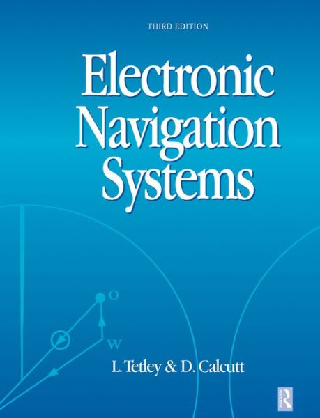 Cover for Laurie Tetley · Electronic Navigation Systems (Gebundenes Buch) (2015)