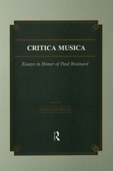 Cover for J. Knowles · Critica Musica: Essays in Honour of Paul Brainard - Musicology (Paperback Book) (2019)