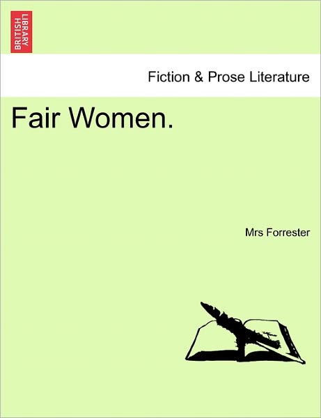Cover for Mrs Forrester · Fair Women. (Paperback Book) (2011)