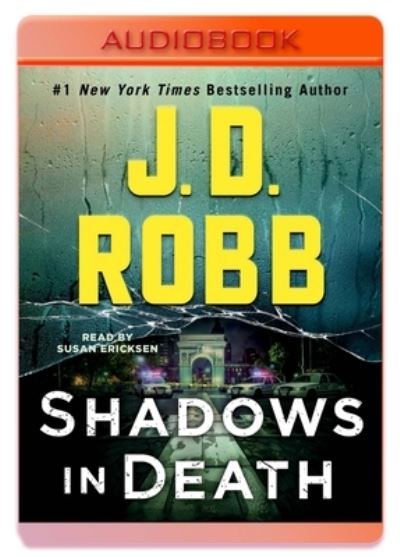 Cover for J. D. Robb · Shadows in Death An Eve Dallas Novel (CD) (2020)