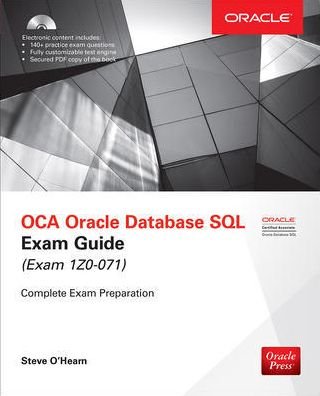 Cover for Steve O'Hearn · OCA Oracle Database SQL Exam Guide (Exam 1Z0-071) (Bog) [2 Revised edition] (2017)