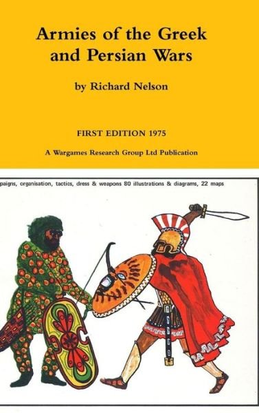 Cover for Richard Nelson · Armies of the Greek and Persian Wars 500 to 350 Bc (Innbunden bok) (2015)