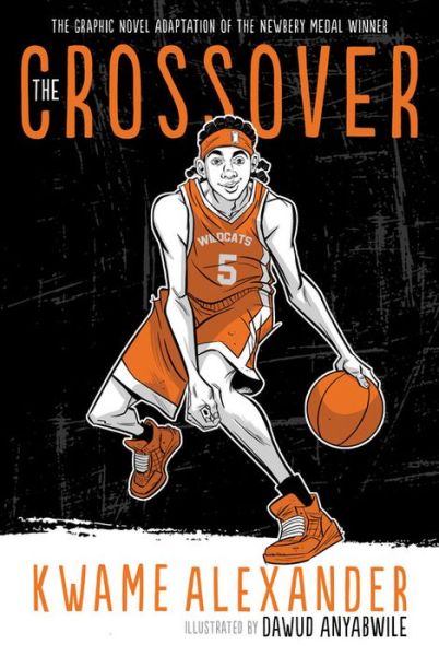 Cover for Kwame Alexander · The Crossover (Graphic Novel) - The Crossover Series (Paperback Book) (2019)