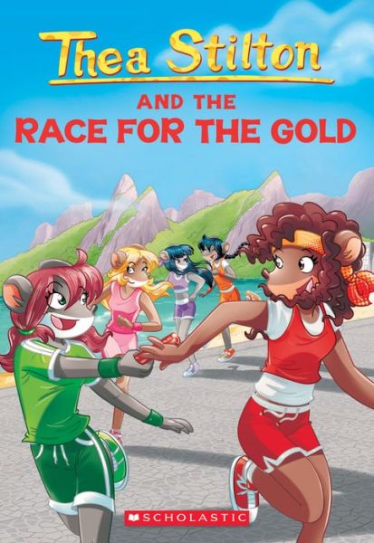 Cover for Thea Stilton · Thea Stilton and the Race for the Gold (Thea Stilton #31) - Thea Stilton (Paperback Book) (2020)