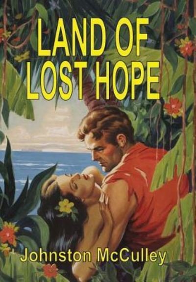 Cover for Johnston Mcculley · Land of Lost Hope (Inbunden Bok) (2016)
