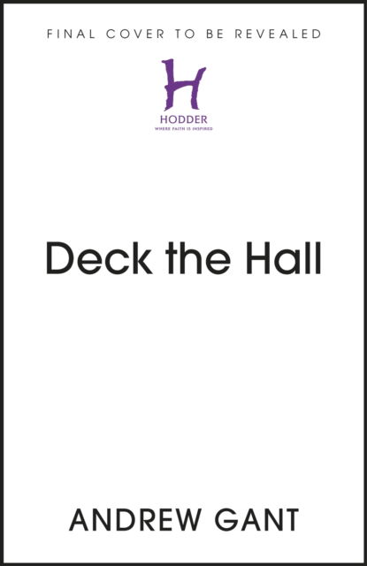 Deck the Hall: The Stories of our Favourite Christmas Carols - Andrew Gant - Livros - Hodder & Stoughton - 9781399807494 - 12 de outubro de 2023