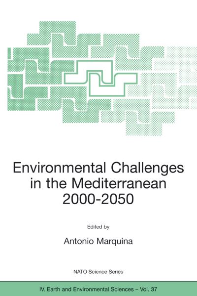 Cover for Antonio Marquina · Environmental Challenges in the Mediterranean 2000-2050: Proceedings of the NATO Advanced Research Workshop on Environmental Challenges in the Mediterranean 2000-2050 Madrid, Spain 2-5 October 2002 - NATO Science Series IV (Pocketbok) [2004 edition] (2004)