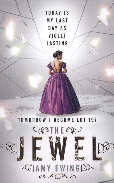 Cover for Amy Ewing · The Lone City 1: The Jewel - The Lone City Trilogy (Paperback Book) (2014)