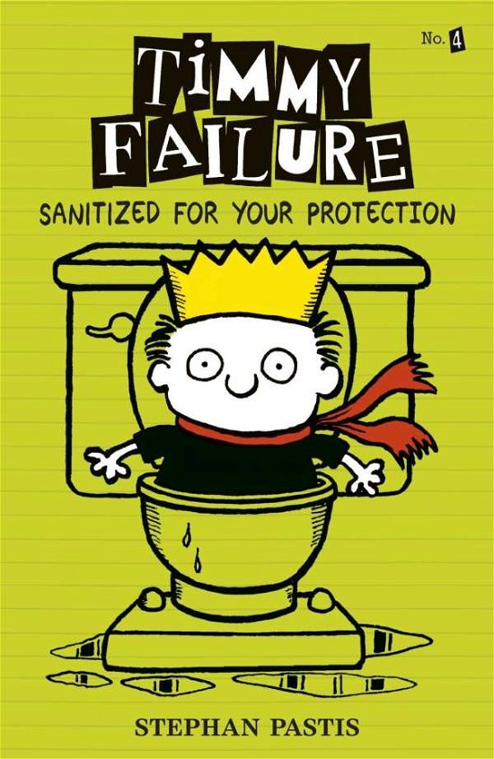 Cover for Stephan Pastis · Timmy Failure: Sanitized for Your Protection - Timmy Failure (Hardcover Book) (2015)