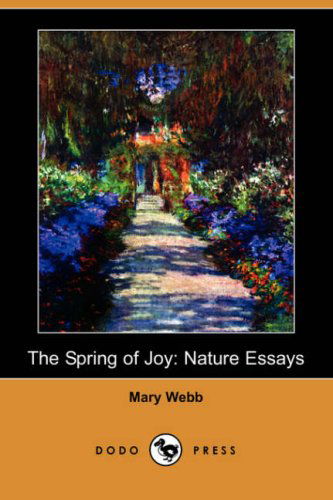 Cover for Mary Webb · The Spring of Joy: Nature Essays (Dodo Press) (Paperback Book) (2008)