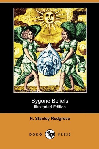 Cover for H. Stanley Redgrove · Bygone Beliefs (Illustrated Edition) (Dodo Press) (Paperback Book) [Illustrated, Ill edition] (2009)