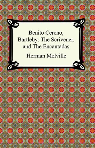 Cover for Herman Melville · Benito Cereno, Bartleby: The Scrivener, and The Encantadas (Paperback Book) (2005)