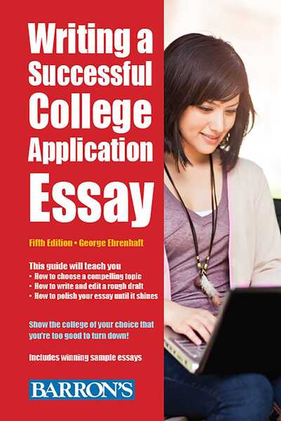 Cover for George Ehrenhaft · Writing a Successful College Application Essay (Paperback Book) [Fifth edition] (2013)