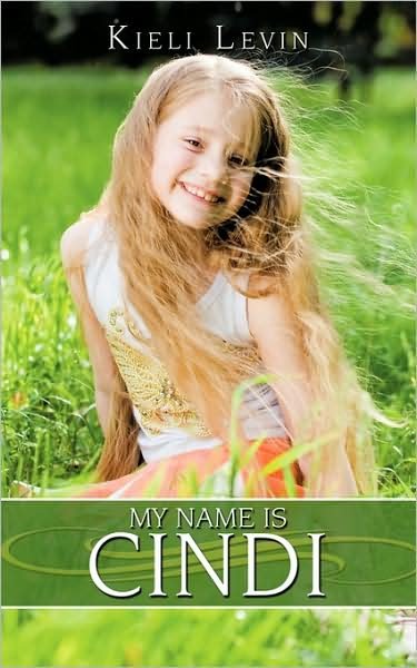 Cover for Kieli Levin · My Name is Cindi (Pocketbok) (2009)