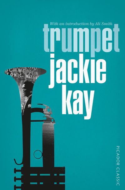 Cover for Jackie Kay · Trumpet - Picador Classic (Paperback Book) [Main Market Ed. edition] (2016)