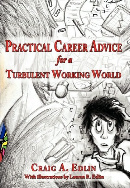 Cover for Craig a Edlin · Practical Career Advice for a Turbulent Working World (Pocketbok) (2010)