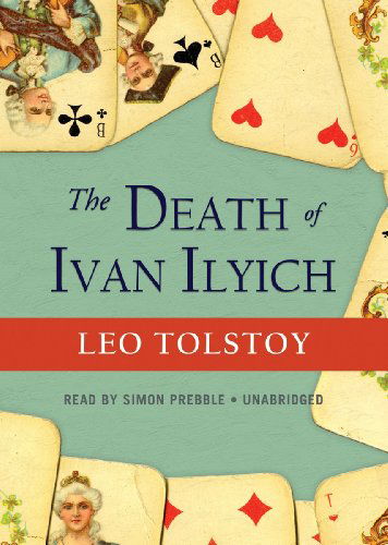 Cover for Leo Tolstoy · The Death of Ivan Ilyich (Hörbuch (CD)) [Library, Unabridged Library edition] (2011)