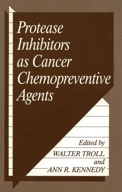 Cover for A R Kennedy · Protease Inhibitors as Cancer Chemopreventive Agents (Paperback Book) [Softcover reprint of the original 1st ed. 1993 edition] (2012)