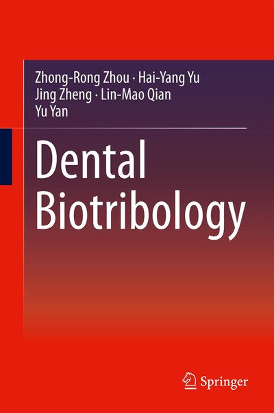 Cover for Zhong-Rong Zhou · Dental Biotribology (Hardcover Book) [2013 edition] (2013)