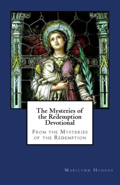 Cover for Marilynn Hughes · The Mysteries of the Redemption Devotional (Paperback Book) (2012)