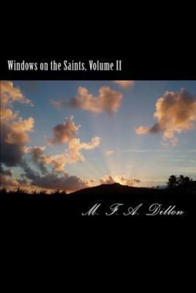 Cover for M F a Dillon · Windows on the Saints, Volume Ii: Renaissance and Reformation (Taschenbuch) (2012)