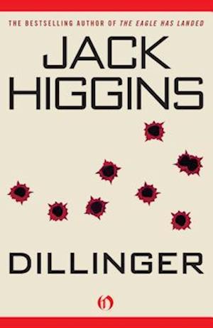 Cover for Jack Higgins · Dillinger (Book) (2014)