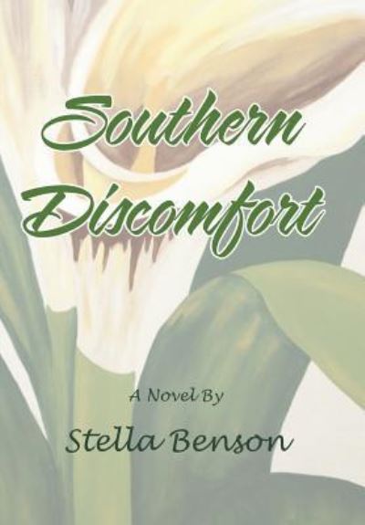 Cover for Stella Benson · Southern Discomfort (Hardcover Book) (2016)