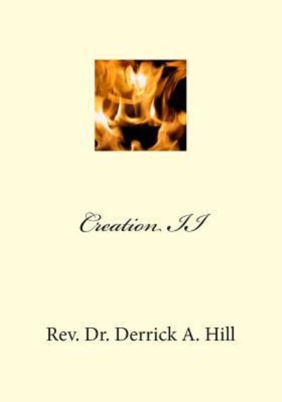 Cover for Derrick Allen Hill Phd · Creation II (Paperback Bog) (2013)