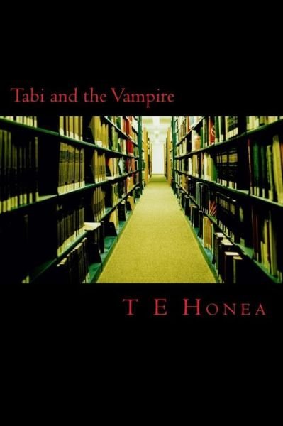 Cover for T E Honea · Tabi and the Vampire (Pocketbok) (2013)