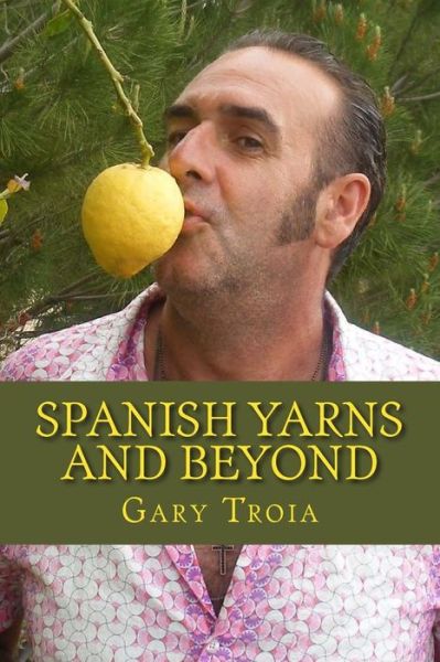 Cover for Gary Troia · Spanish Yarns and Beyond (Taschenbuch) (2013)