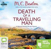 Cover for M.C. Beaton · Death of a Travelling Man - A Hamish Macbeth Murder Mystery (Audiobook (MP3)) [Unabridged edition] (2014)