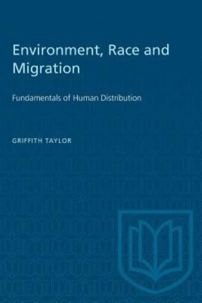 Cover for Griffith Taylor · Environment, Race and Migration (Paperback Book) (1949)
