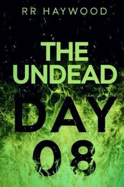 Cover for Rr Haywood · The Undead Day Eight (Pocketbok) (2013)