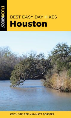 Cover for Matt Forster · Best Easy Day Hikes Houston - Best Easy Day Hikes Series (Paperback Book) [2nd edition] (2020)