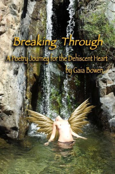 Cover for Gaia Bowen · Breaking Through (Paperback Book) (2016)