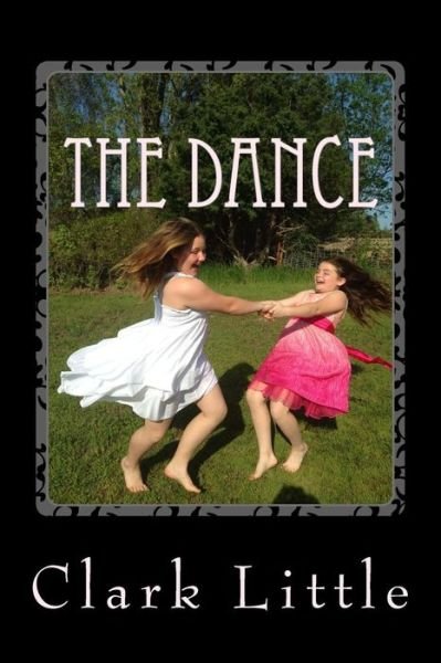 Cover for Clark Little · The Dance (Paperback Book) (2014)