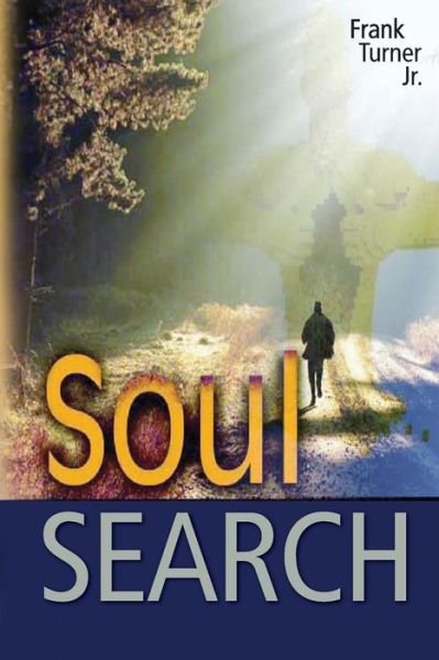 Cover for Frank Turner Jr · Soul Search (Paperback Bog) (2015)